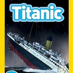 get [PDF] National Geographic Readers: Titanic