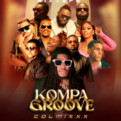 Mixtape Kompa Groove 2025 - Dj Colmix