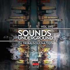 Sounds Of My UnderGround Vol. 090 with Guest TRIBALSOULNATION