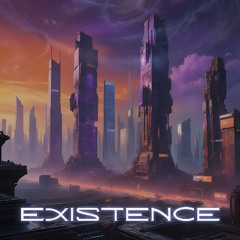 EXISTENCE