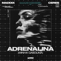 Maddix & CERES - Adrenalina (Maxi Kinzel Edit)