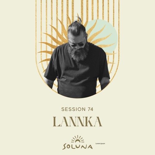 Soluna Sessions 74 by Lannka