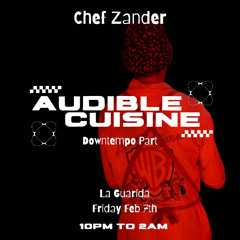 Audible Cuisine@La Guarida Tulum (Downtempo Part)