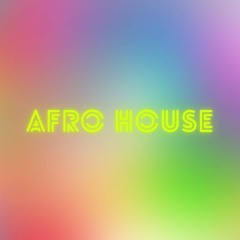 Afro House Mix