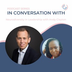 S2: E4: Neurodiversity in Leadership