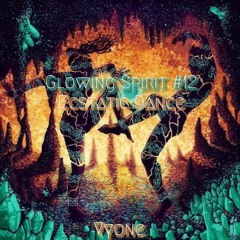 Glowing Spirit #12 - Ecstatic Dance