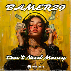 Bamer29 - Don't Need Money (Original Mix) - [ OUT NOW !! · YA DISPONIBLE ]
