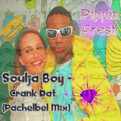 Soulja Boy - Crank Dat (Pachelbel Mix)