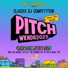 (Retro House) WINNER! Classix DJ Competition - Pitch Weekender 2025