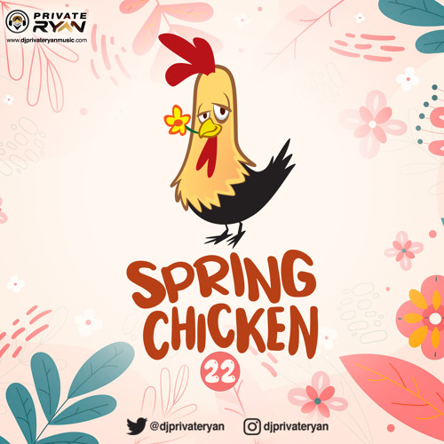 Private Ryan Presents Spring Chicken 2022 (Semi Clean)