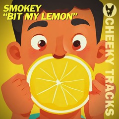 Smokey - Bit My Lemon (Kid Dynamo remix) - OUT NOW