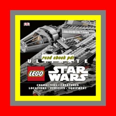 Read [ebook] [pdf] Ultimate LEGO Star Wars  by D.K. Publishing