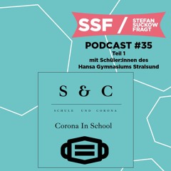 Stefan Suckow fragt E35 Spezial - Schule und Corona Teil 1