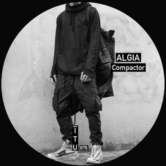 Algia - Compactor (preview)ITU 876