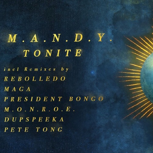 M.A.N.D.Y - Tonite (Maga Remix) [GET PHYSICAL]