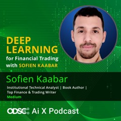 Deep Learning for Financial Trading with Sofien Kaabar