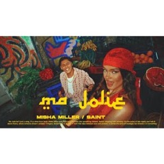 Misha Miller x SAINT - Ma jolie