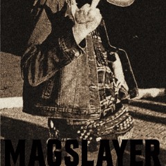 MagSlayer