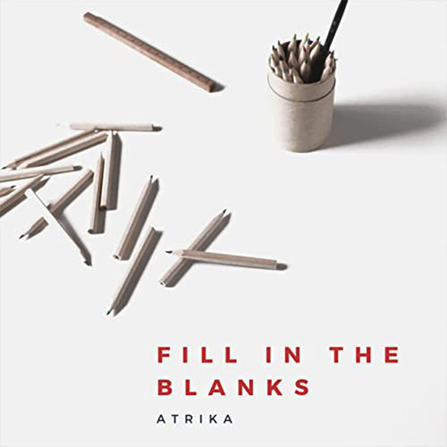 Atrika Stream Fill in the Blanks by AtriKa | Listen online for free on SoundCloud