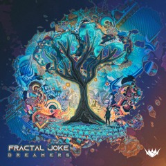 Fractal Joke - Dreamers (Out Now)