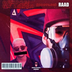 RAAD - Comprei um Lança (Bootleg)