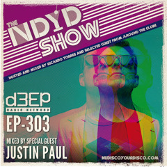 The NDYD Radio Show EP303 - guest mix by Justin Paul