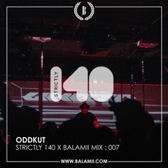 Strictly 140 X Balamii Mix 007 - ODDKUT