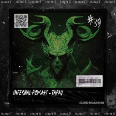 IN•FER•NAL PODCAST #39 - JAPAU