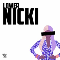 LOWER - NICKI (AUGUST PATREON) 💅