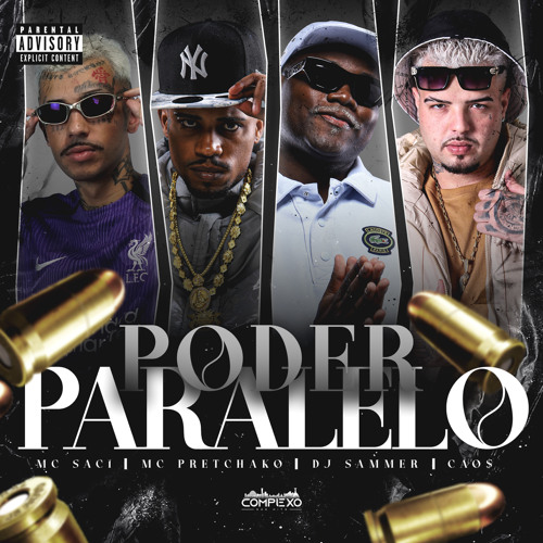 PODER PARALELO - MC SACI - MC PRETCHAKO - DJ SAMMER - CAO$ NO BEAT