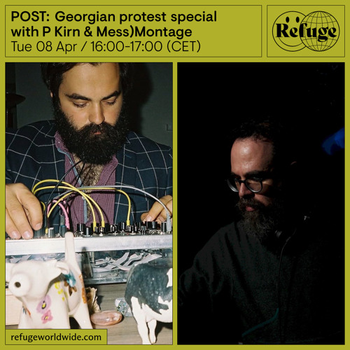 POST: Georgian protest special - P Kirn & Mess)Montage - 08 Apr 2025
