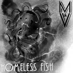 Homeless fish
