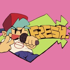 Fresh - Friday Night Funkin' REMIX