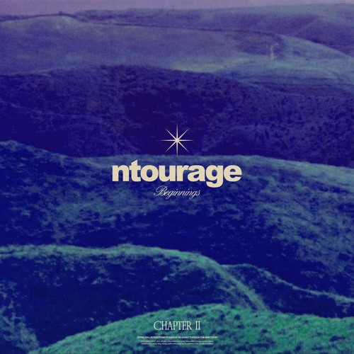 ntourage - Beginnings (chapter II)