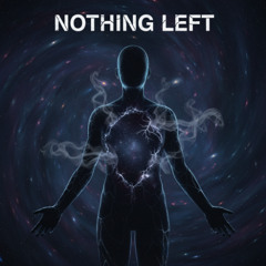 NOTHING LEFT