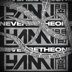 Yami - NEVERBETHEONE