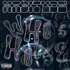 WHO'S HOUSE