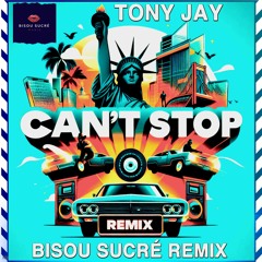 Mix pour  Bisou Sucré / Can't Stop Music