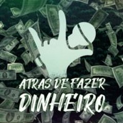 Atrás De Fazer Dinheiro - D'deDan, Murão, Onifled (Prod. Nanoja)
