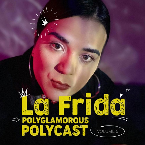Polycast 5: La Frida