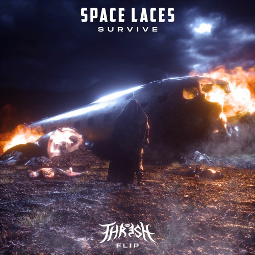 SPACE LACES - Survive (THRESH FLIP)(FREE DOWNLOAD)