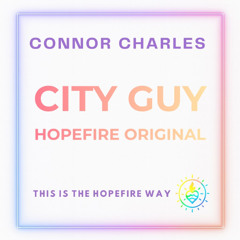 City Guy - Hopefire Original