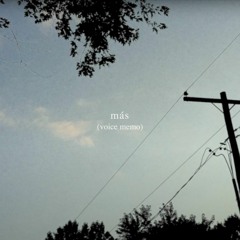 Más (voice memo)