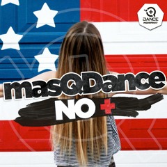No + (masQDance 2 Edit Remix)