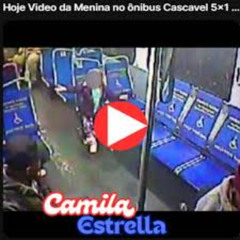 New Hoje Video da Menina no ônibus Cascavel 5x1 Original Completo [2025]