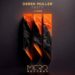 Derek Muller - Fasty (Stream Mix)
