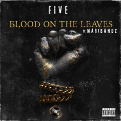 Blood On The Leaves feat. MariBandz