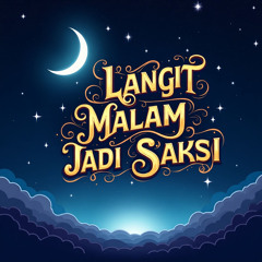 Langit Malam Jadi Saksi