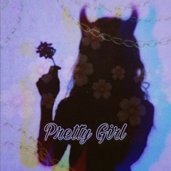 Pretty Girl (w/ Travvy)