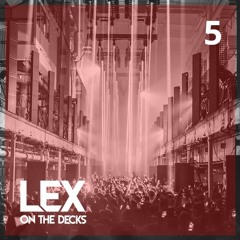 LEX SELECTS MIX 5 ft. Da Capo, Shermanology, Jaidene Veda and Joeski